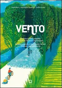 Acquista Ora Vento. La rivoluzione leggera a colpi di pedale e paesaggio-The gentle revolution cycling its way through the landscape. Ediz. bilingue