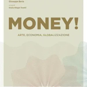 Super Prezzo Money! Arte, economia, globalizzazione