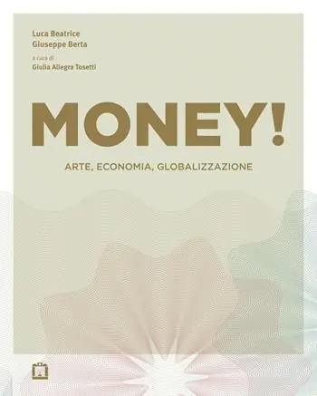 Super Prezzo Money! Arte, economia, globalizzazione