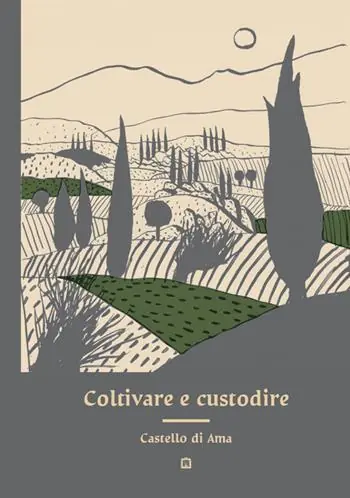 Spedizione Espresso Coltivare e custodire Castello di Ama. Ediz. illustrata