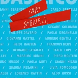 Caro Gabriele. Ediz. illustrata Nuovo Arrivo
