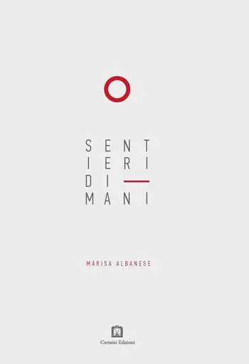 Offerta Limitata Sentieri di mani. Ediz. italiana e inglese