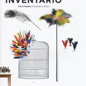 Inventario. Tutto è progetto-Everything is a project. Ediz. a colori. Vol. 12 Ultimissimo Modello