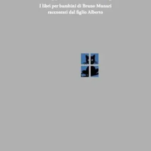 Compra Adesso Gatti, cappelli, elefanti e sorprese. I libri per bambini di Bruno Munari raccontati dal figlio Alberto