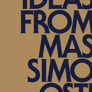 Ideas from Massimo Osti. Ediz. italiana e inglese Reso Gratuito