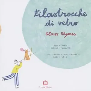 Filastrocche di vetro-Glass rhymes. Ediz. bilingue Promo Stagionale