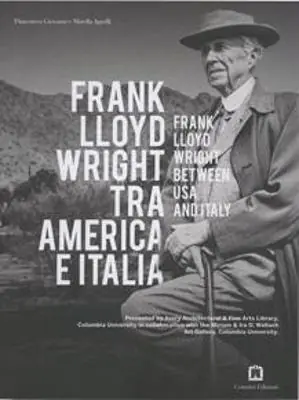 Compra Oggi Stesso Frank Lloyd Wright tra America e Italia. Ediz. italiana e inglese