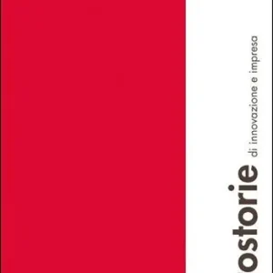 Professionale Microstorie di innovazione e impresa. Tredici incontri tra design e management