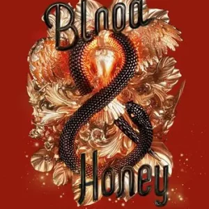 Blood & honey. La strega e il cacciatore. Vol. 2 Occasione