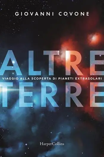 Altre terre. Viaggio alla scoperta di pianeti extrasolari Professionale