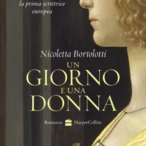 Un giorno e una donna. Vita e passioni di Christine de Pizan, la prima scrittrice europea Reso Gratuito