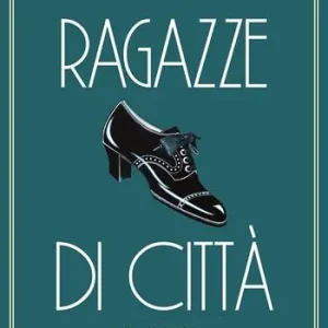 Ragazze di città Non Perdere