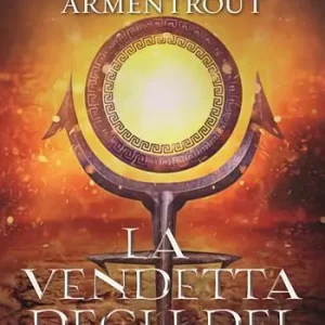 Sconto La vendetta degli dei. Covenant series. Vol. 4