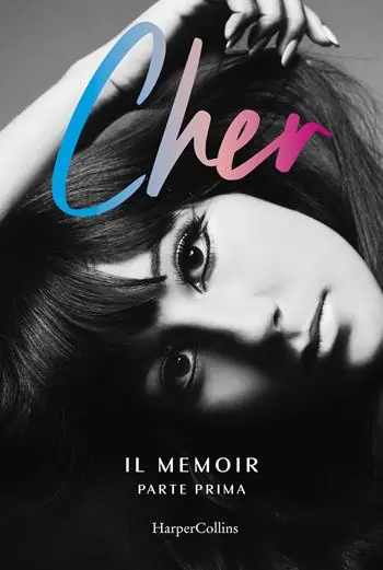Più Venduto Cher. Il memoir. Ediz. italiana. Vol. 1