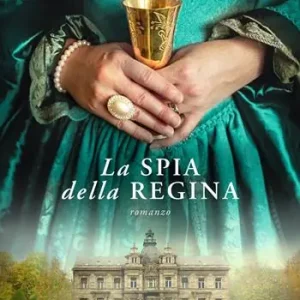 Ultima Occasione La spia della regina