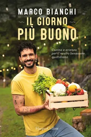 Offerta Limitata Il giorno più buono. Cucina e scienza per il nostro benessere quotidiano
