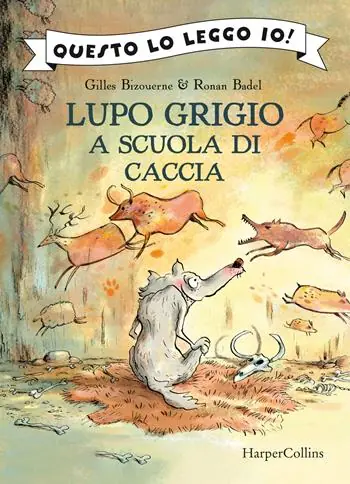 Lupo Grigio a scuola di caccia. Ediz. a colori Esclusivo