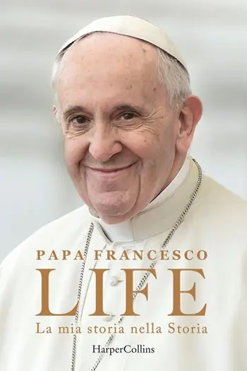 Life. La mia storia nella Storia. L‘autobiografia di Papa Francesco Offerta Del Giorno