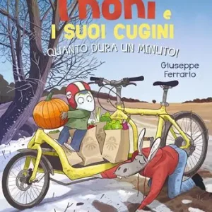 Quanto dura un minuto! Thoni e i suoi cugini Quantità Limitata