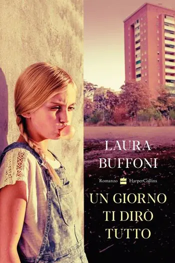 Novità Un giorno ti dirò tutto