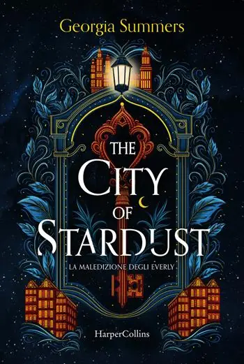 Miglior Prezzo The city of stardust. La maledizione degli Everly