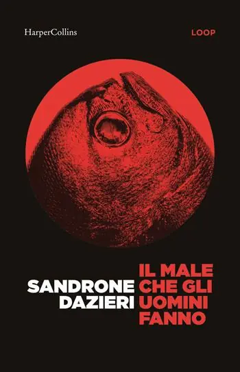 Occasione Il male che gli uomini fanno