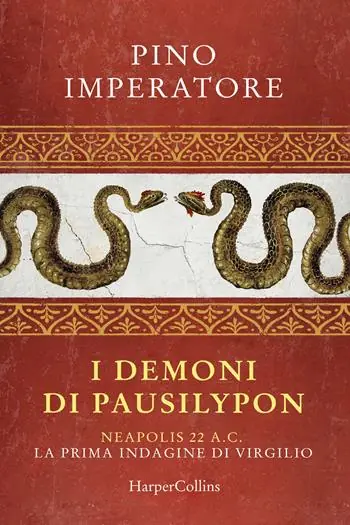 Compra Online I demoni di Pausilypon. La prima indagine di Publio Virgilio Marone