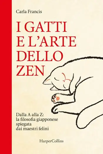 I gatti e l‘arte dello zen. Dalla A alla Z la filosofia giapponese spiegata dai maestri felini Popolare