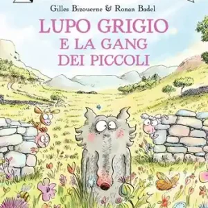 Compra Oggi Stesso Lupo Grigio e la gang dei piccoli