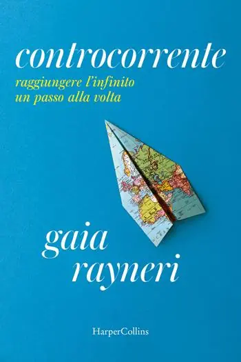 Bestseller Controcorrente. Raggiungere l‘infinito un passo alla volta