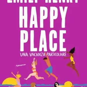 Offerta Lampo Happy place. Una vacanza particolare