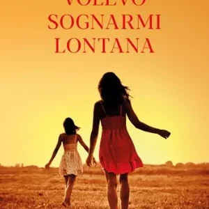 Volevo sognarmi lontana Pagamento Sicuro