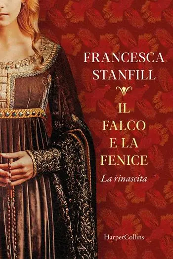 Il falco e la fenice. La rinascita Nuovo Arrivo