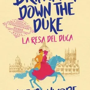 Promo Stagionale Bringing down the duke. La resa del duca