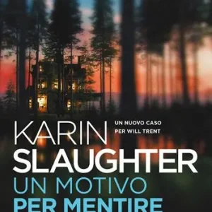 Compra Online Un motivo per mentire. Un nuovo caso per Will Trent