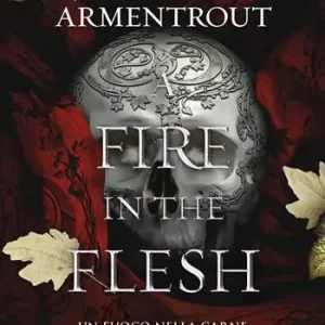 A fire in the flesh. Un fuoco nella carne. Flesh and Fire. Vol. 3 Promozione