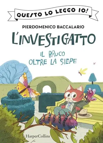 Il bruco oltre la siepe. L‘investigatto Più Venduto