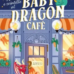 Compra Online Amore e scintille al Baby Dragon Cafè