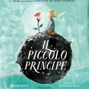Consegna Rapida Il Piccolo Principe da Antoine de Saint-Exupéry. Ediz. illustrata