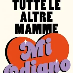 Spedizione Espresso Tutte le altre mamme mi odiano