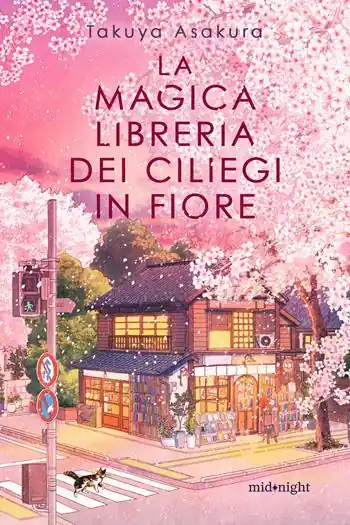 La magica libreria dei ciliegi in fiore Quantità Limitata