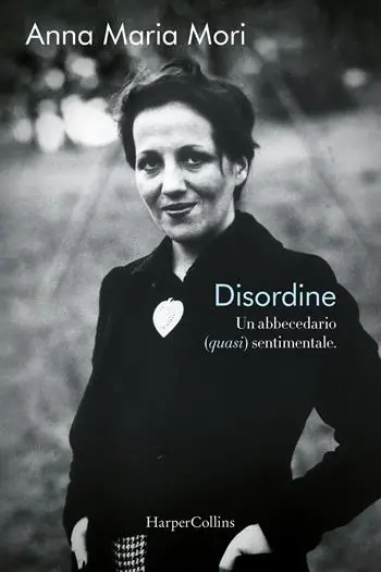 Promozione Disordine. Un abbecedario (quasi) sentimentale