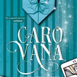 Carovana. Elegia nel vento Nuova Collezione