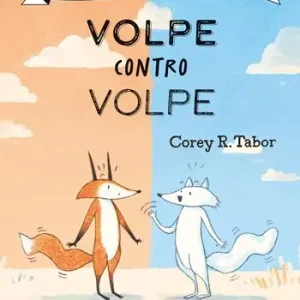 Vendita Finale Volpe contro volpe. Ediz. illustrata