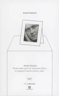Consegna Rapida Giulio Paolini. Teresa nella parte di Giovanna d‘Arco in prigione (tavola ottica), 1969. Ediz. italiana e inglese. Con Altri prodotti inserto