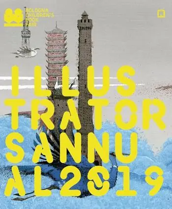 Illustrators Annual 2019. Ediz. inglese Nuovo Arrivo