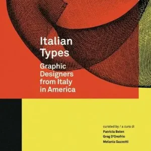 Saldi Italian Types. Graphic designers from Italy in America. Ediz. italiana e inglese