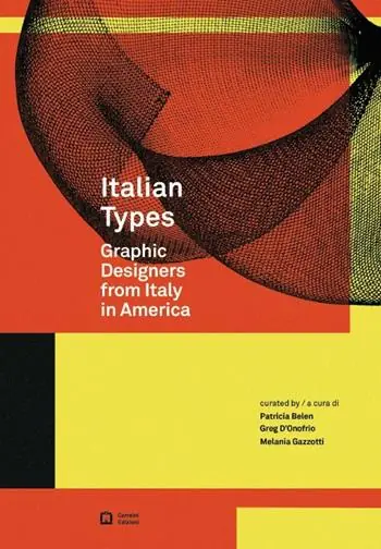 Saldi Italian Types. Graphic designers from Italy in America. Ediz. italiana e inglese