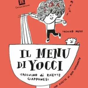 Promozione Il menù di Yocci. Taccuino di ricette giapponesi