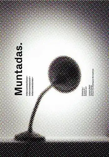 Muntadas. Interconnections, interconnessioni, interconexiones. Catalogo della mostra. Ediz. illustrata Offerta